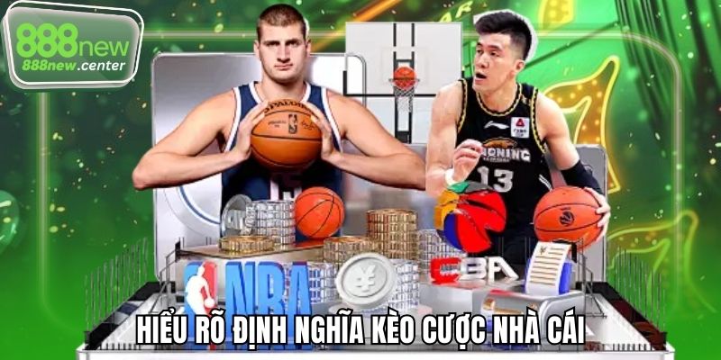 Hiểu rõ định nghĩa kèo cược nhà cái